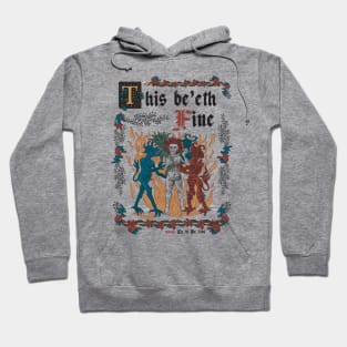 This Is Fine Medieval Style - funny retro vintage English history Hoodie